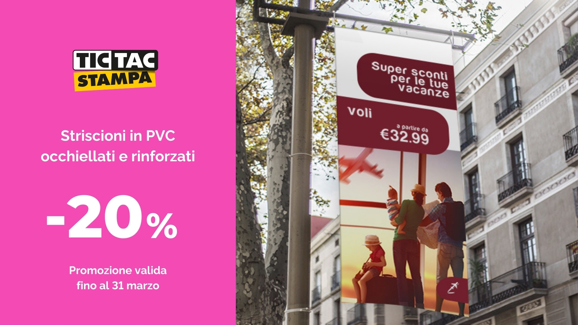 Striscione rinforzato ed occhiellato | tictac.it